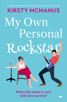 Paperback My Own Personal Rockstar: A Must-Read Heartwarming and Witty Romance Book