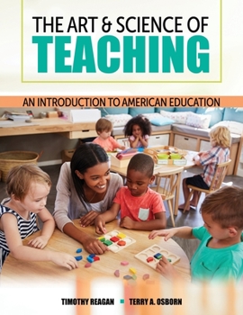 Paperback The Art and Science of Teaching: An Introduction to Education Book