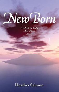 Paperback NewBorn: A Modern Fable: Revised (2nd Edition) Book