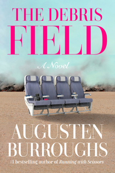 The Debris Field: A Novel