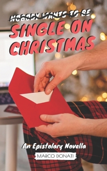 Paperback Single On Christmas: An Epistolary Novella Book