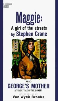 Mass Market Paperback Maggie: A Girl of the Streets & George's Mother: Two Novels Book