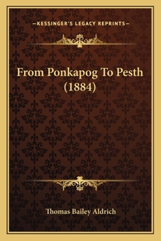 Paperback From Ponkapog To Pesth (1884) Book