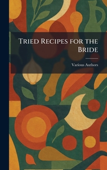 Hardcover Tried Recipes for the Bride Book