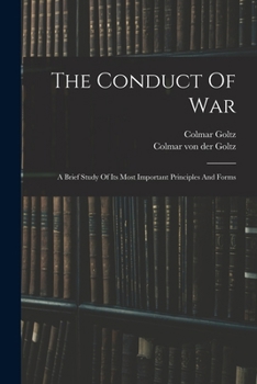 Paperback The Conduct Of War: A Brief Study Of Its Most Important Principles And Forms Book