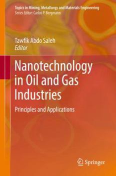 Hardcover Nanotechnology in Oil and Gas Industries: Principles and Applications Book