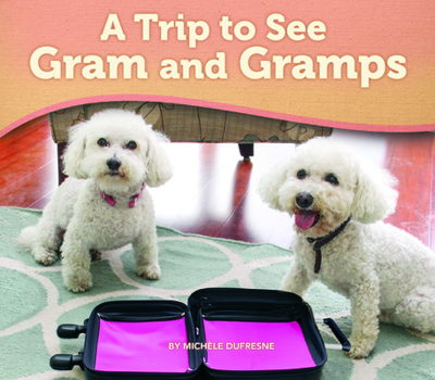 A Trip to See Gram and Gramps