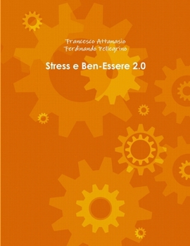 Paperback Stress e Ben-Essere 2.0 [Italian] Book