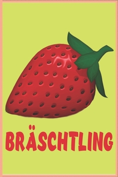 Bräschtling Notizbuch: Das schwäbische Notizbüchle für alle Kleinigkeiten (German Edition)