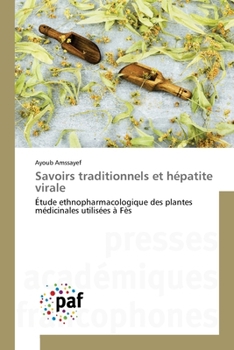 Paperback Savoirs traditionnels et hépatite virale [French] Book
