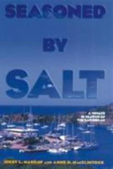 Paperback Seasoned by Salt: A Voyage in Search of the Caribbean Book