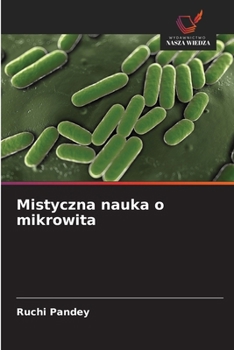 Mistyczna nauka o mikrowita (Polish Edition)