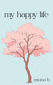 Paperback My Happy Life Book