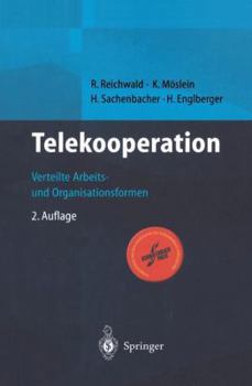 Paperback Telekooperation: Verteilte Arbeits- Und Organisationsformen [German] Book