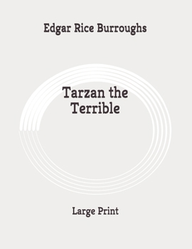 Paperback Tarzan the Terrible: Large Print Book