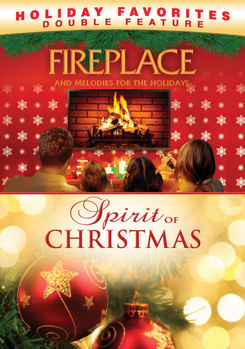 Fireplace and Melodies for the Holidays / Spirit of Christmas