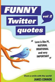 Paperback Funny Twitter Quotes: Volume 2: Share a smile with the world! Book