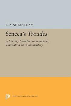 Paperback Seneca's Troades: A Literary Introduction with Text, Translation and Commentary Book