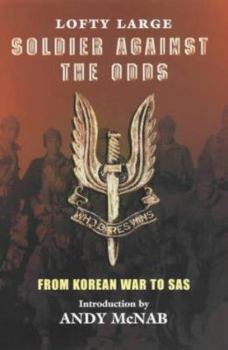 Paperback Soldier Against the Odds: From Korean War to SAS Book