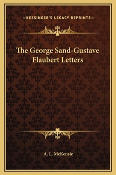 Hardcover The George Sand-Gustave Flaubert Letters Book