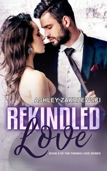 Paperback Rekindled Love Book