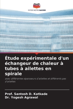 Étude expérimentale d'un échangeur de chaleur à tubes à ailettes en spirale