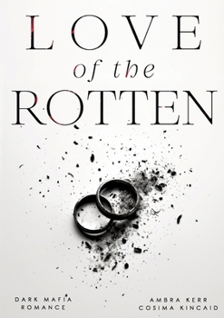 Love of the Rotten (German Edition)