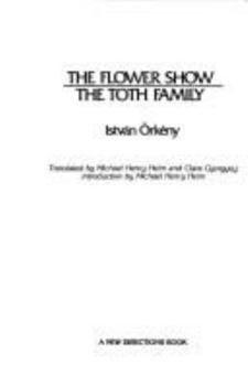 Paperback The Flower Show and the Toth Family Book