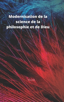 Paperback Modernisation de la science de la philosophie et de Dieu [French] Book