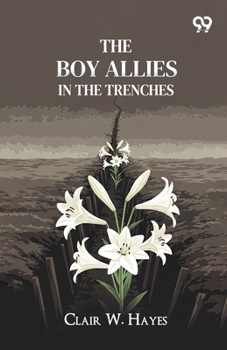 Paperback The Boy Allies In The Trenches Book