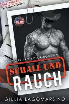 Paperback Schall Und Rauch: Eine OPS-Protector-Romanze [German] Book