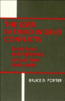 Paperback USSR in Third World Conflicts: Soviet Arms and Diplomacy in Local Wars, 1945-1980 Book