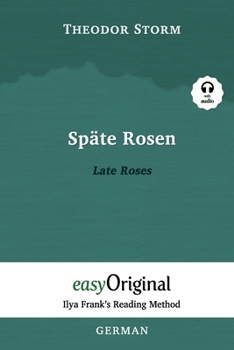 Paperback Späte Rosen / Late Roses (with audio) - Ilya Frank's Reading Method: Unabridged original text [German] Book