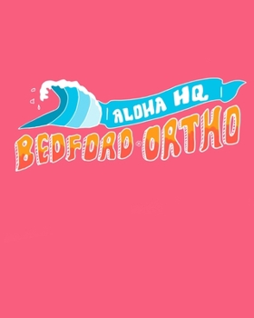Paperback Bedford Ortho Aloha HQ Book