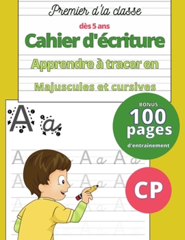 Paperback Dl'a Classe Cahier d'Écriture Apprendre à tracer En Majuscule et Cursive: Carnet d'Entraînement Garçon pour Apprendre à Tracer Les Lettres de l'Alphab [French] Book