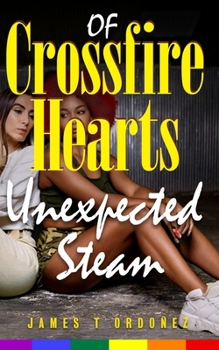 Paperback Of Crossfire Hearts: Unexpected Steam Book