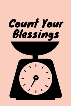 Count Your Blessings Black Counter: Lined Notebook / Journal Gift, 120 Pages, 6x9, Soft Cover, Matte Finish