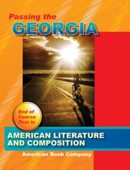 Paperback Passing the Georgia End of Course Test in American Literature and Composition Book