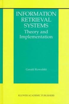 Hardcover Information Retrieval Systems: Theory and Implementation Book