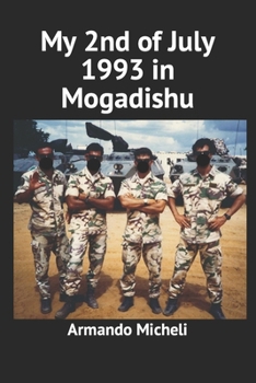 Paperback My 2nd of July 1993 in Mogadishu Book