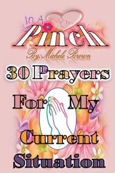 Paperback 30 Prayers: For My Current Situation Book