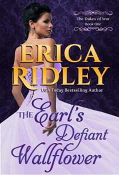 Paperback The Earl's Defiant Wallflower (Dukes Of War) Book