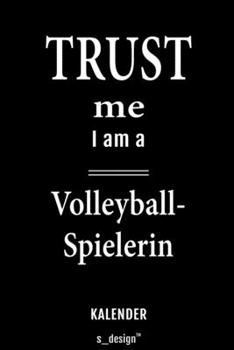Kalender für Volleyball-Spieler / Volleyball-Spielerin: Immerwährender Kalender / 365 Tage Tagebuch / Journal [3 Tage pro Seite] für Notizen, Planung ... Erinnerungen, Sprüche (German Edition)