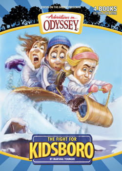 The Fight for Kidsboro - Book  of the Adventures in Odyssey: Kidsboro