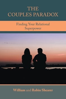 Paperback The Couples Paradox: Finding Your Relational Superpower Book