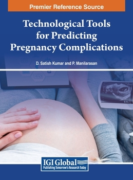 Hardcover Technological Tools for Predicting Pregnancy Complications Book