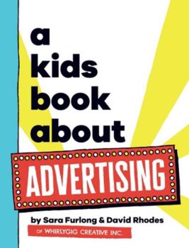 Hardcover A Kids Book About Advertising Book