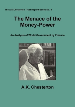 Paperback The Menace of the Money Power Book
