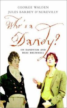 Hardcover Who's a Dandy? Dandyism and Beau Brummell Book