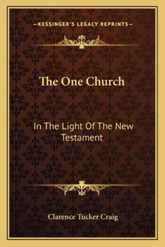 The One Church: In The Light Of The New Testament